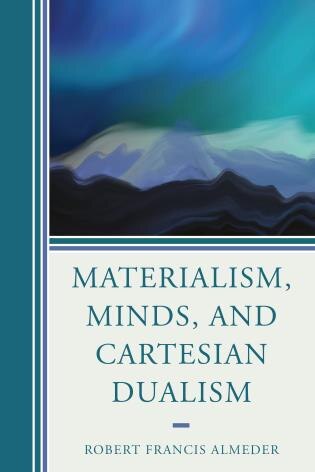 Front cover_Materialism, Minds, and Cartesian Dualism