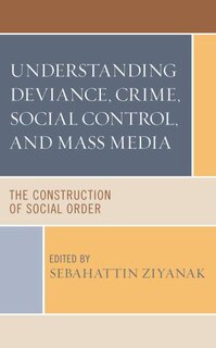 Couverture_Understanding Deviance, Crime, Social Control, and Mass Media