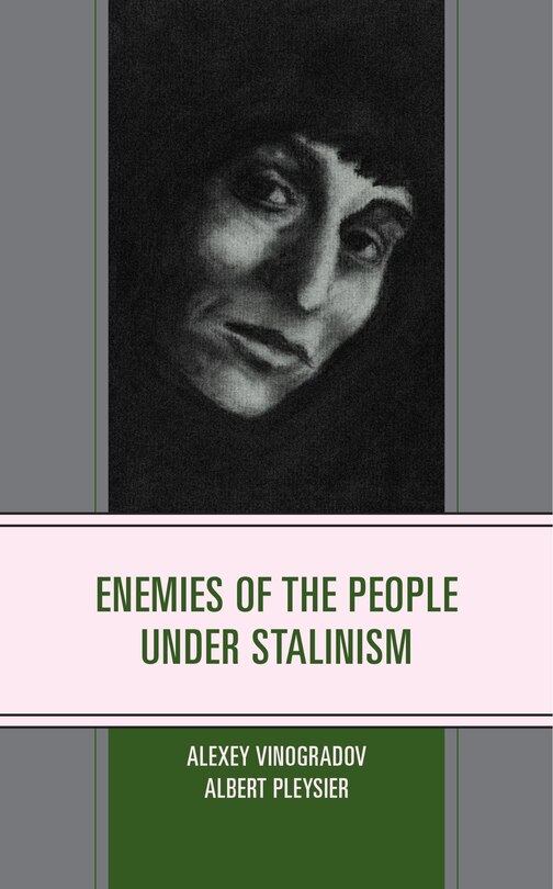Front cover_Enemies of the People Under Stalinism