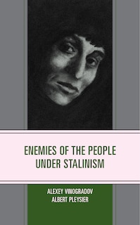 Front cover_Enemies of the People Under Stalinism