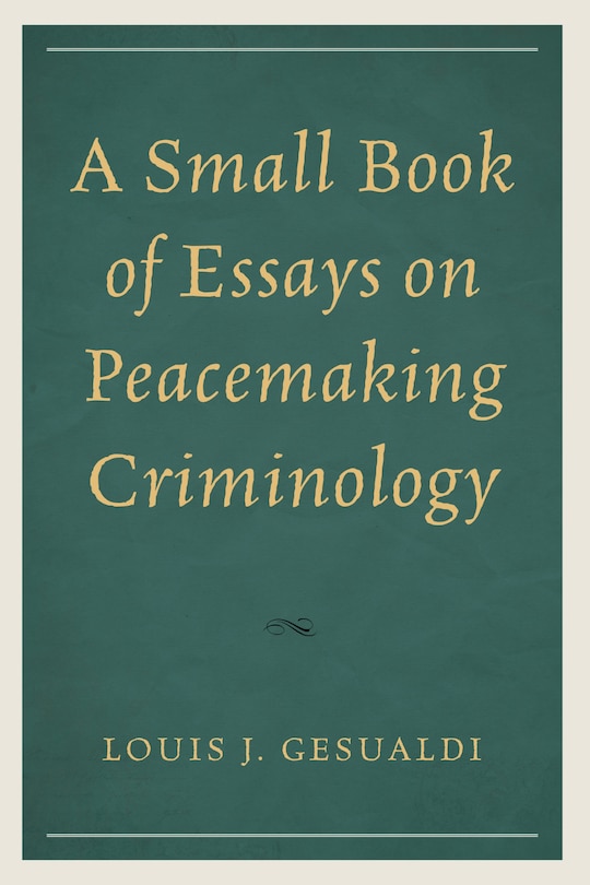 Couverture_A Small Book of Essays on Peacemaking Criminology