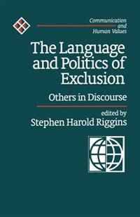 Front cover_The Language And Politics Of Exclusion