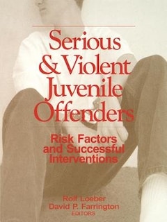 Front cover_Serious And Violent Juvenile Offenders