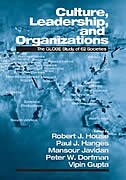 Culture, Leadership, And Organizations: The Globe Study Of 62 Societies by Robert House