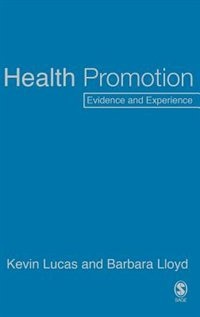 Health Promotion: Evidence And Experience