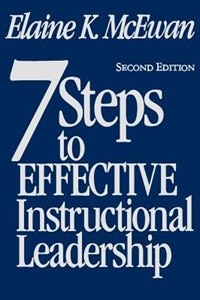 Front cover_Seven Steps to Effective Instructional Leadership