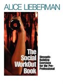 The Social Workout Book: Strength-building Exercises For The Pre-professional