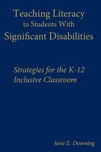 Front cover_Teaching Literacy To Students With Significant Dis