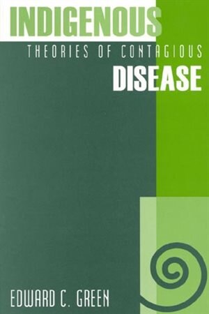 Front cover_Indigenous Theories of Contagious Disease