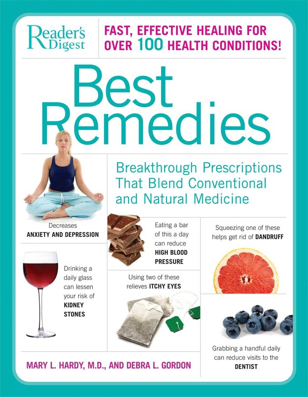 Best Remedies: Breakthrough Prescriptions that Blend Conventional and Natural Medicine