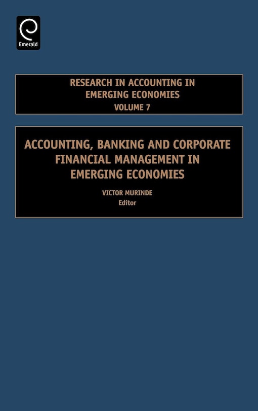 Accounting, Banking and Corporate Financial Management in Emerging Economies