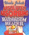 Front cover_Uncle John's Absolutely Absorbing Bathroom Reader