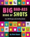 Front cover_Big Bad-Ass Book of Shots