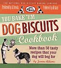 Couverture_You Bake 'em Dog Biscuits Cookbook