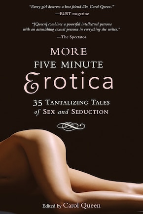 More Five Minute Erotica: 35 Tales Of Sex And Seduction