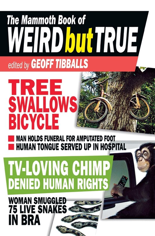 Front cover_The Mammoth Book of Weird But True