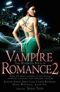 The Mammoth Book Of Vampire Romance 2 by Tricia Telep