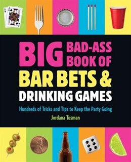 Couverture_Big Bad-Ass Book of Bar Bets and Drinking Games