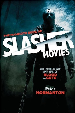 The Mammoth Book of Slasher Movies