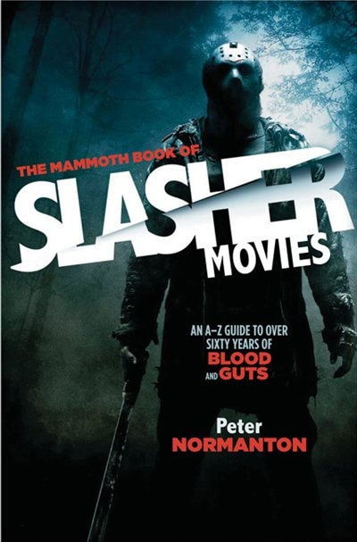 Front cover_The Mammoth Book of Slasher Movies