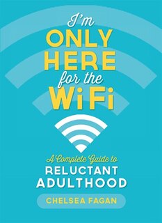Front cover_I'm Only Here for the WiFi