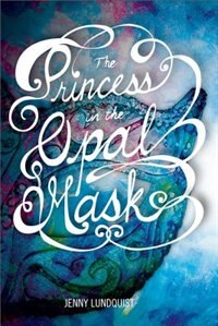 Front cover_The Princess in the Opal Mask