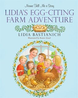 Couverture_Nonna Tell Me a Story: Lidia's Egg-citing Farm Adventure