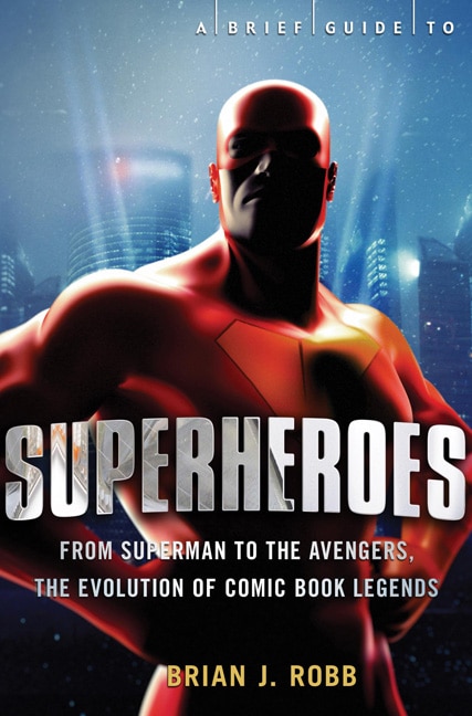 Couverture_A Brief History of Superheroes