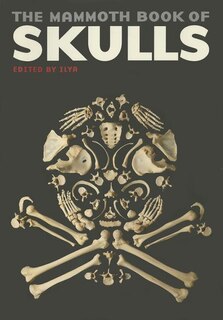 Front cover_The Mammoth Book of Skulls