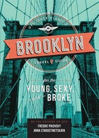 Couverture_Off Track Planet's Brooklyn Travel Guide For The Young, Sexy, And Broke