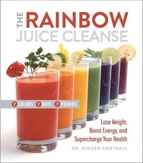 Front cover_The Rainbow Juice Cleanse