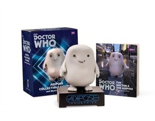 Couverture_Doctor Who: Adipose Collectible Figurine and Illustrated Book