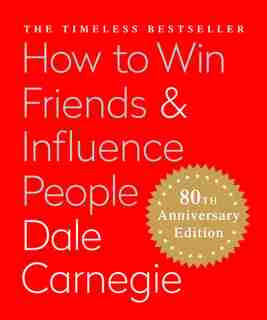 How To Win Friends & Influence People (miniature Edition): The Only Book You Need To Lead You To Success by Dale Carnegie