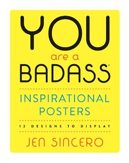 Front cover_You Are A Badass® Inspirational Posters