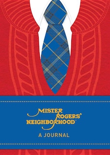 Mister Rogers' Neighborhood: A Journal