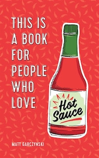 Couverture_This Is A Book For People Who Love Hot Sauce