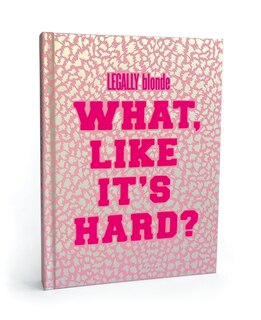 Front cover_Legally Blonde What Like It's Hard? Journal