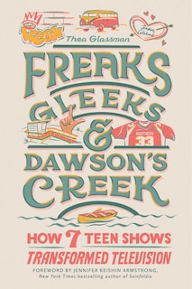 Front cover_Freaks, Gleeks, and Dawson's Creek