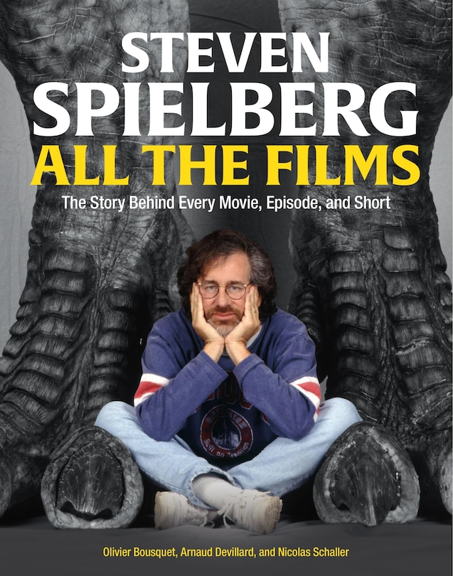 Front cover_Steven Spielberg All the Films