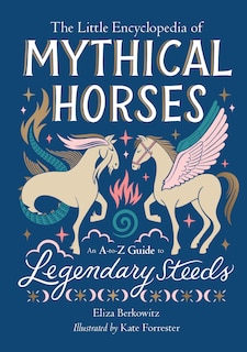Front cover_The Little Encyclopedia of Mythical Horses