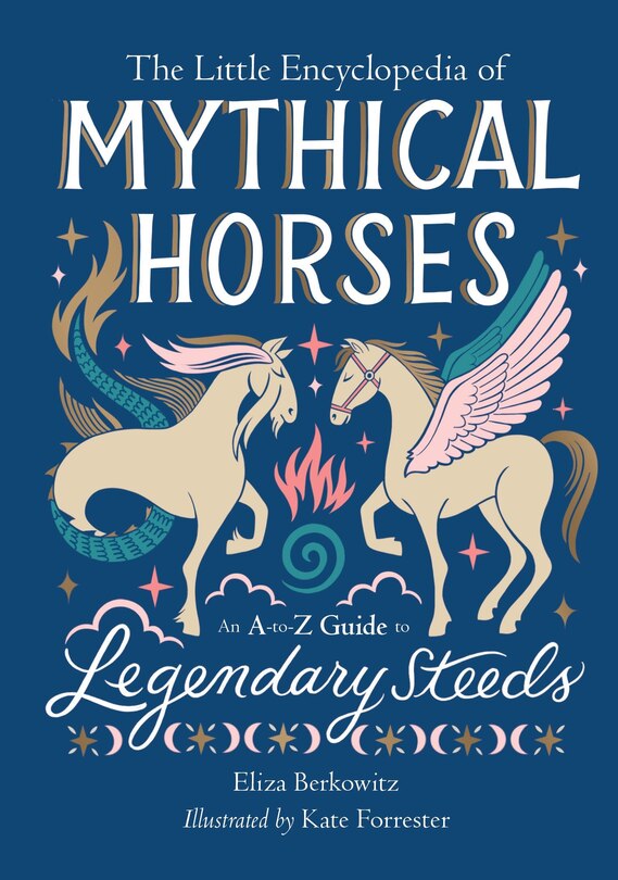 Front cover_The Little Encyclopedia of Mythical Horses
