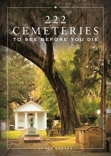 Front cover_222 Cemeteries to See Before You Die