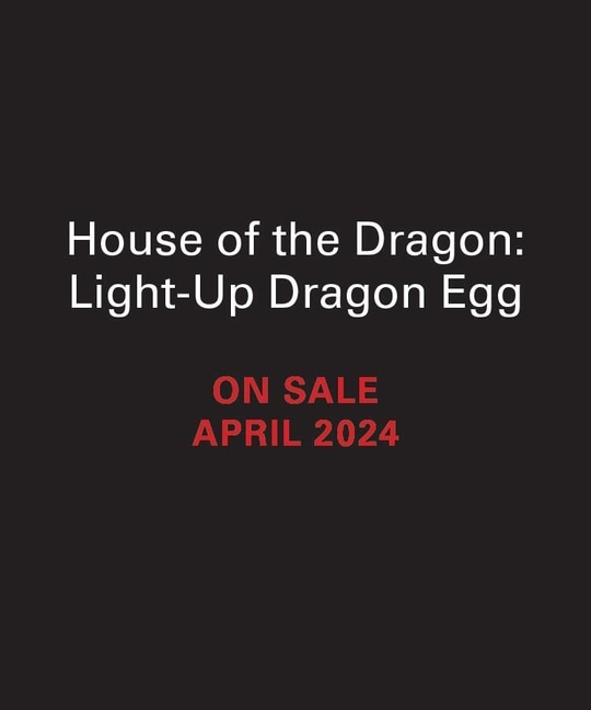 Couverture_House of the Dragon: Light-Up Dragon Egg