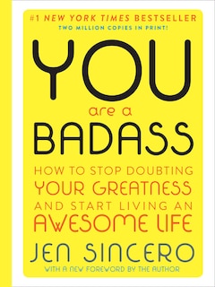 You Are A Badass (deluxe Edition): How To Stop Doubting Your Greatness And Start Living An Awesome Life image number 0