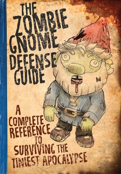 Front cover_The Zombie Gnome Defense Guide