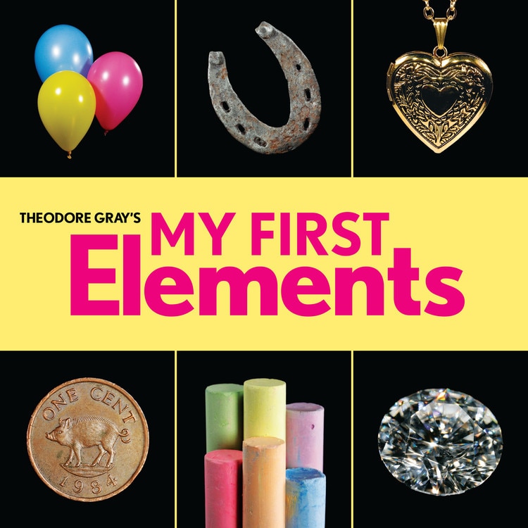 Couverture_Theodore Gray's My First Elements