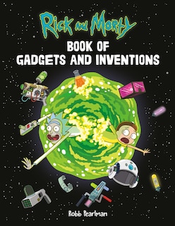 Front cover_Rick And Morty Book Of Gadgets And Inventions