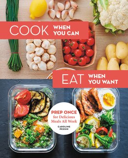 Front cover_Cook When You Can, Eat When You Want