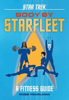 Front cover_Star Trek: Body By Starfleet