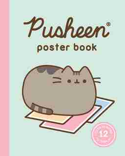 Pusheen Poster Book: 12 Cute Designs To Display by Claire Belton